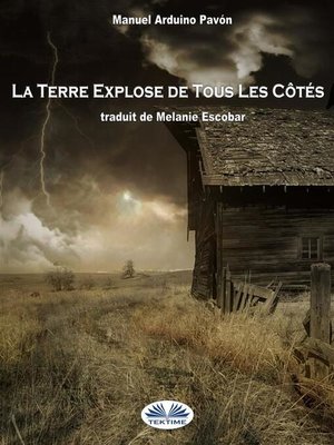 cover image of La Terre Explose De Tous Les Côtés